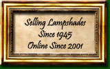 Selling Lampshades Since 1945 - Online Since 2001